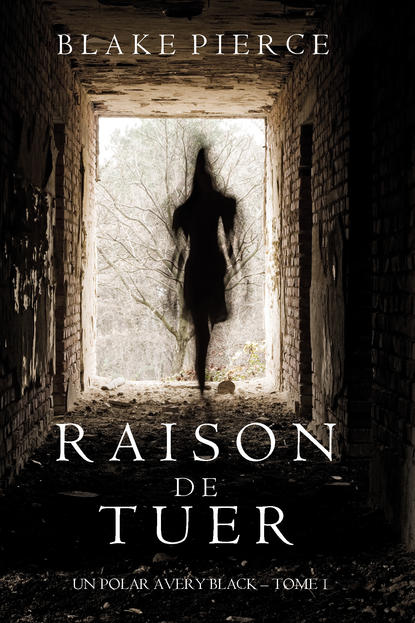 Raison de Tuer