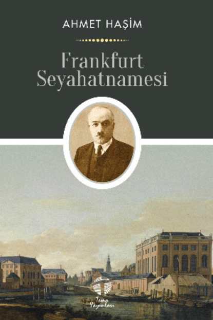 Haşim Ahmet: Frankfurt Seyahatnamesi