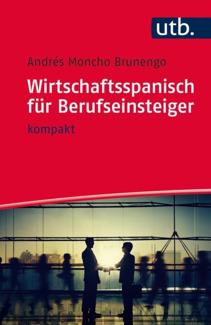 Moncho Andrés Brunengo: Wirtschaftsspanisch für Berufseinsteiger