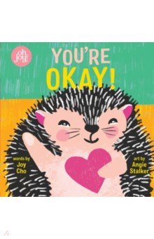 Cho Joy: You're Okay!