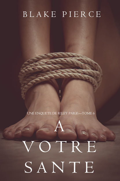 A votre santé