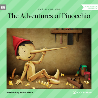 Collodi Carlo: The Adventures of Pinocchio (Unabridged)