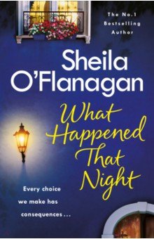 O`Flanagan Sheila: What Happened That Night