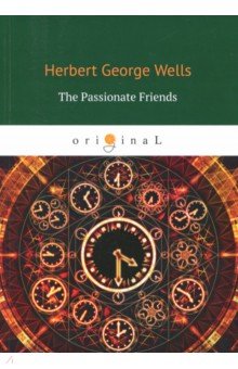 Wells Herbert George: The Passionate Friends