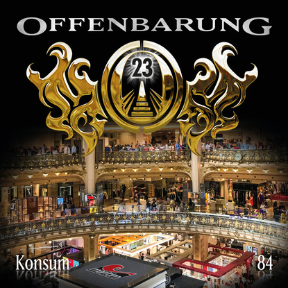 Offenbarung 23, Folge 84: Konsum
