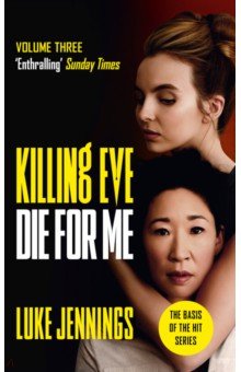 Jennings Luke: Killing Eve. Die For Me