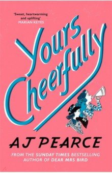 Pearce AJ: Yours Cheerfully