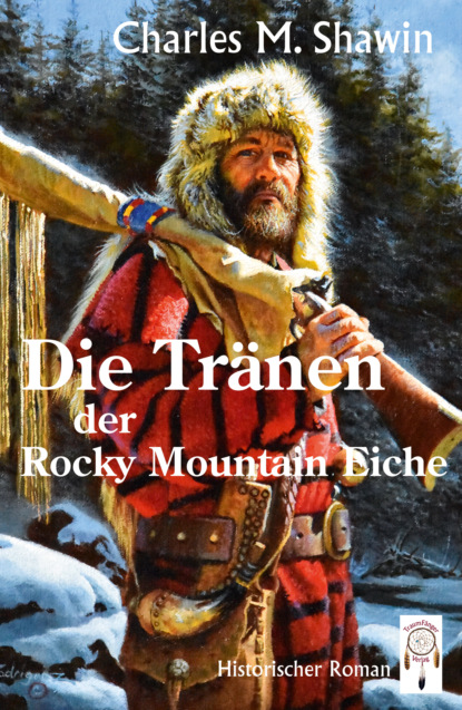 M. Charles Shawin: Die Tränen der Rocky Mountain Eiche