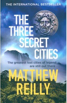 Reilly Matthew: The Three Secret Cities