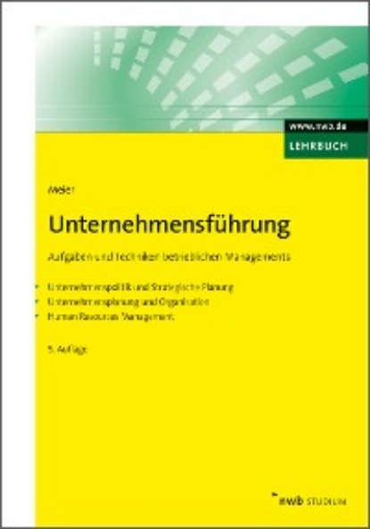 Meier Harald: Unternehmensführung
