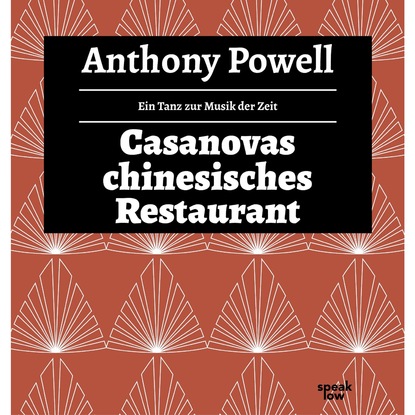 Powell Anthony: Casanovas chinesisches Restaurant - Ein Tanz zur Musik der Zeit, Band 5 (Ungekürzte Lesung)