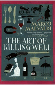 Malvaldi Marco: The Art of Killing Well