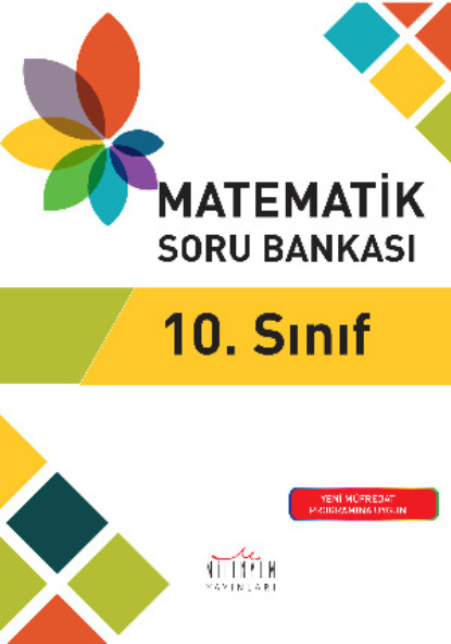 Автор Неизвестный: 10. Sınıf Matematik Soru Bankası