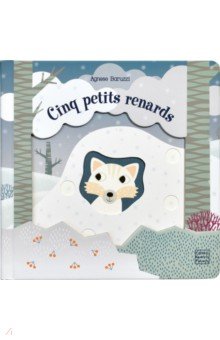 Baruzzi Agnese: Cinq petits renards