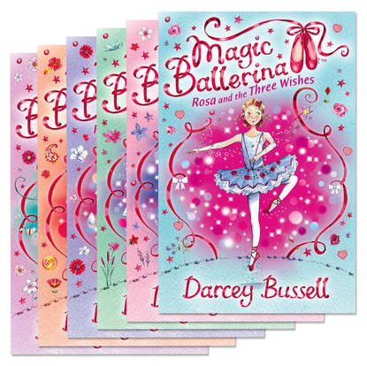 Bussell Darcey: Magic Ballerina 7-12