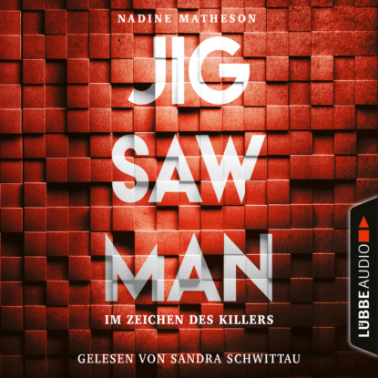 Matheson Nadine: Jigsaw Man - Im Zeichen des Killers (Ungekürzt)