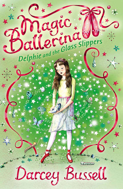 Bussell Darcey: Delphie and the Glass Slippers
