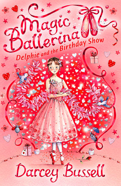 Bussell Darcey: Delphie and the Birthday Show