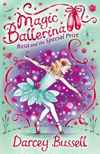 Bussell Darcey: Rosa and the Special Prize