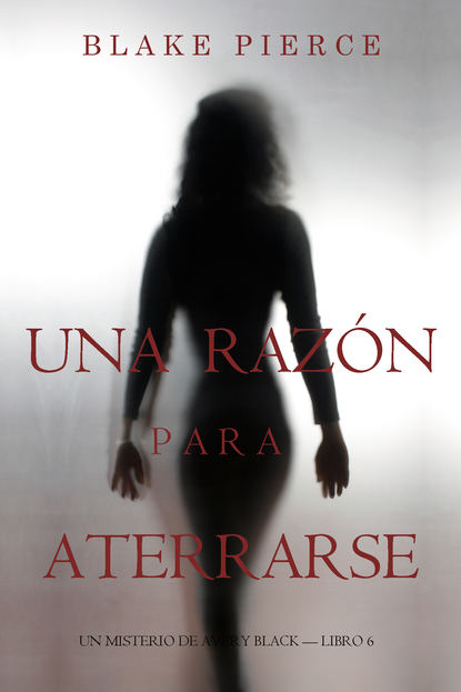 Una Razón Para Aterrarse