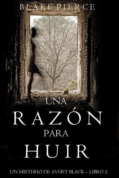 Una Razón para Huir