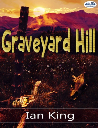 King Ian: Graveyard Hill