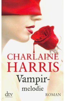 Harris Charlaine: Vampirmelodie