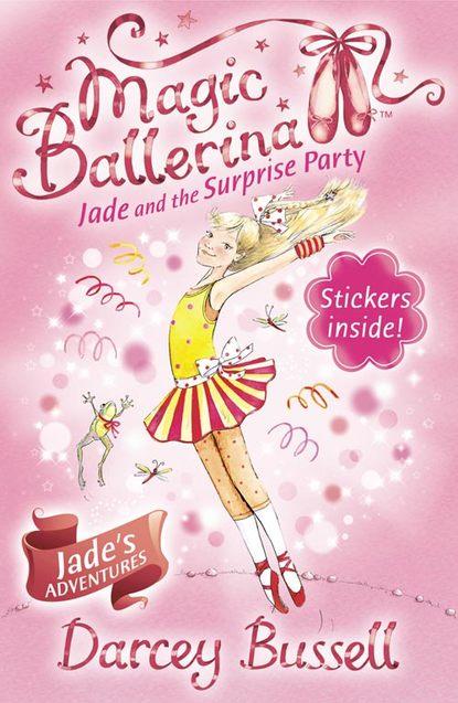 Bussell Darcey: Jade and the Surprise Party