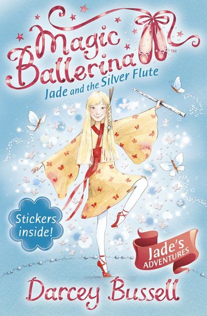 Bussell Darcey: Jade and the Silver Flute