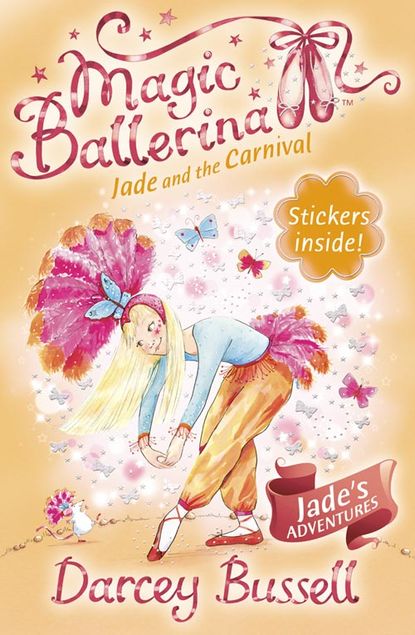 Bussell Darcey: Jade and the Carnival