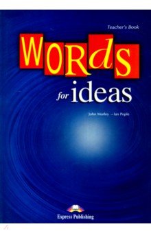 Morley John: Words for Ideas. Teacher's Book