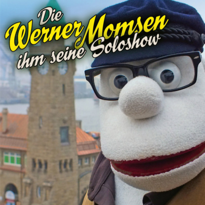 Momsen Werner: Die Werner Momsen ihm seine Solo Show