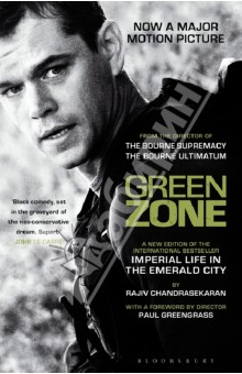 Chandrasekaran Rajiv: Green Zone. Imperial Life in the Emerald City