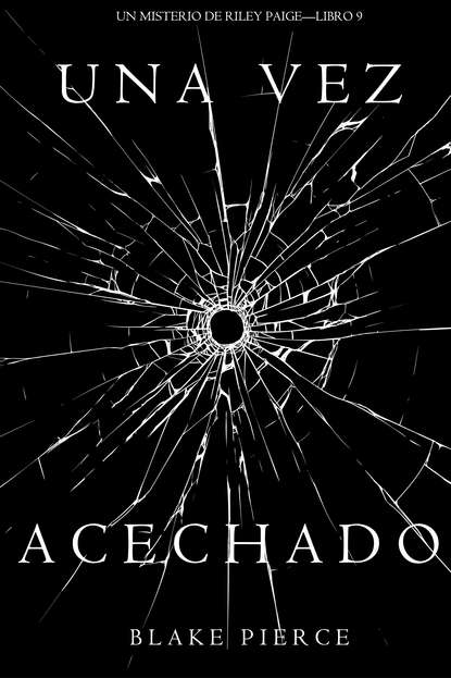 Una Vez Acechado