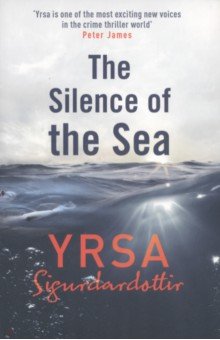 Sigurdardottir Yrsa: The Silence of the Sea