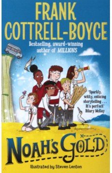 Cottrell-Boyce Frank: Noah's Gold