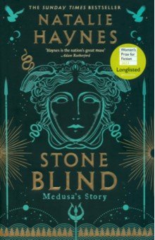 Haynes Natalie: Stone Blind. Medusa's Story