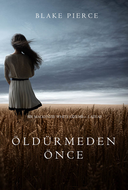 Öldürmeden Önce