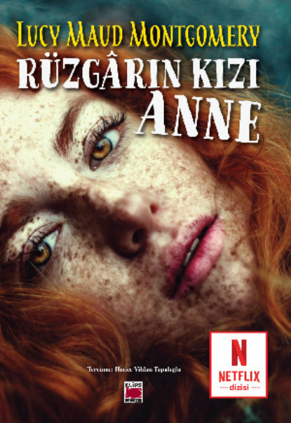 Мод Люси Монтгомери: Rüzgârın Kızı Anne