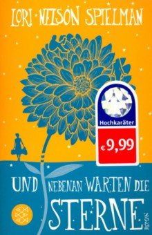 Spielman Lori Nelson: Und nebenan warten die Sterne
