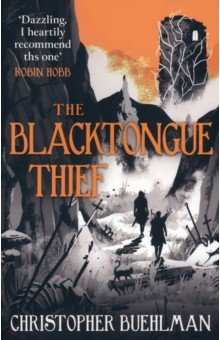 Buehlman Christopher: The Blacktongue Thief