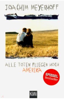 Meyerhoff Joachim: Alle Toten fliegen hoch - Amerika