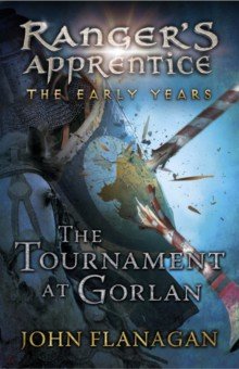 Flanagan John: The Tournament at Gorlan