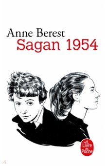 Berest Anne: Sagan 1954