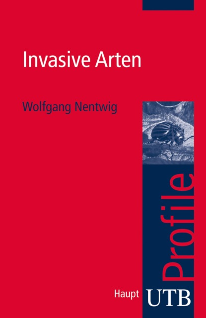 Nentwig Wolfgang: Invasive Arten