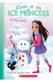 Soontornvat Christina: The Big Freeze