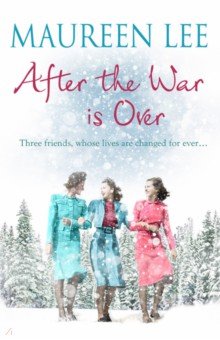 Lee Maureen: After the War is Over