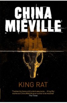 Mieville China: King Rat