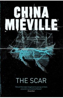 Mieville China: The Scar