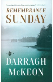 McKeon Darragh: Remembrance Sunday